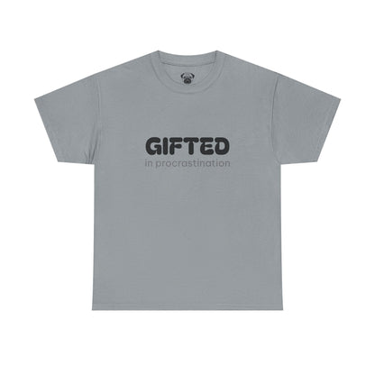 Unisex Typography Humor Tee – Gifted in procrastination