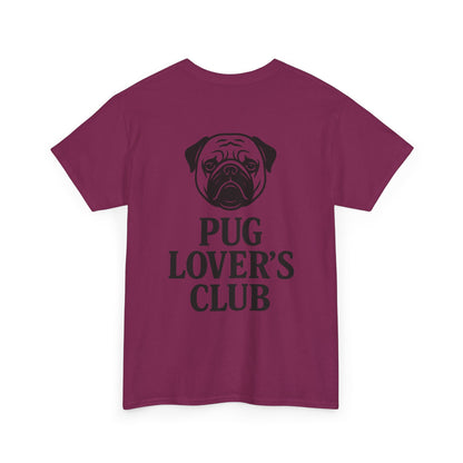 Cute Pug Lover's Club, Casual Dog Lover's T-Shirt, Gift for Pet Owners, Funny Friendship Shirt, Unisex Cotton Tee