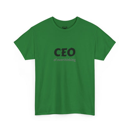 Funny CEO of Overthinking Unisex Tee
