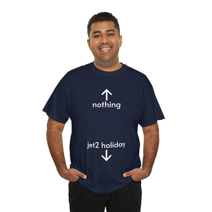 Unisex Typography Humor Tee – Nothing beats a Jet2 holiday