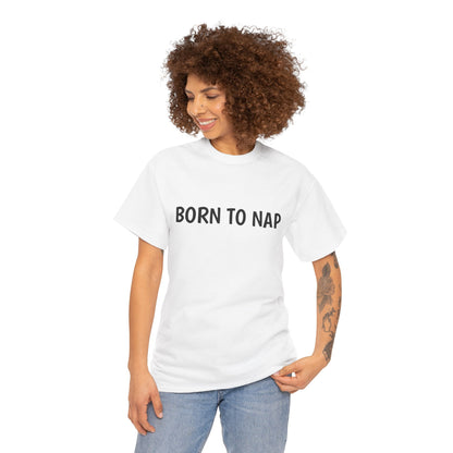 Typography Tee 'Born to Nap' - Unisex