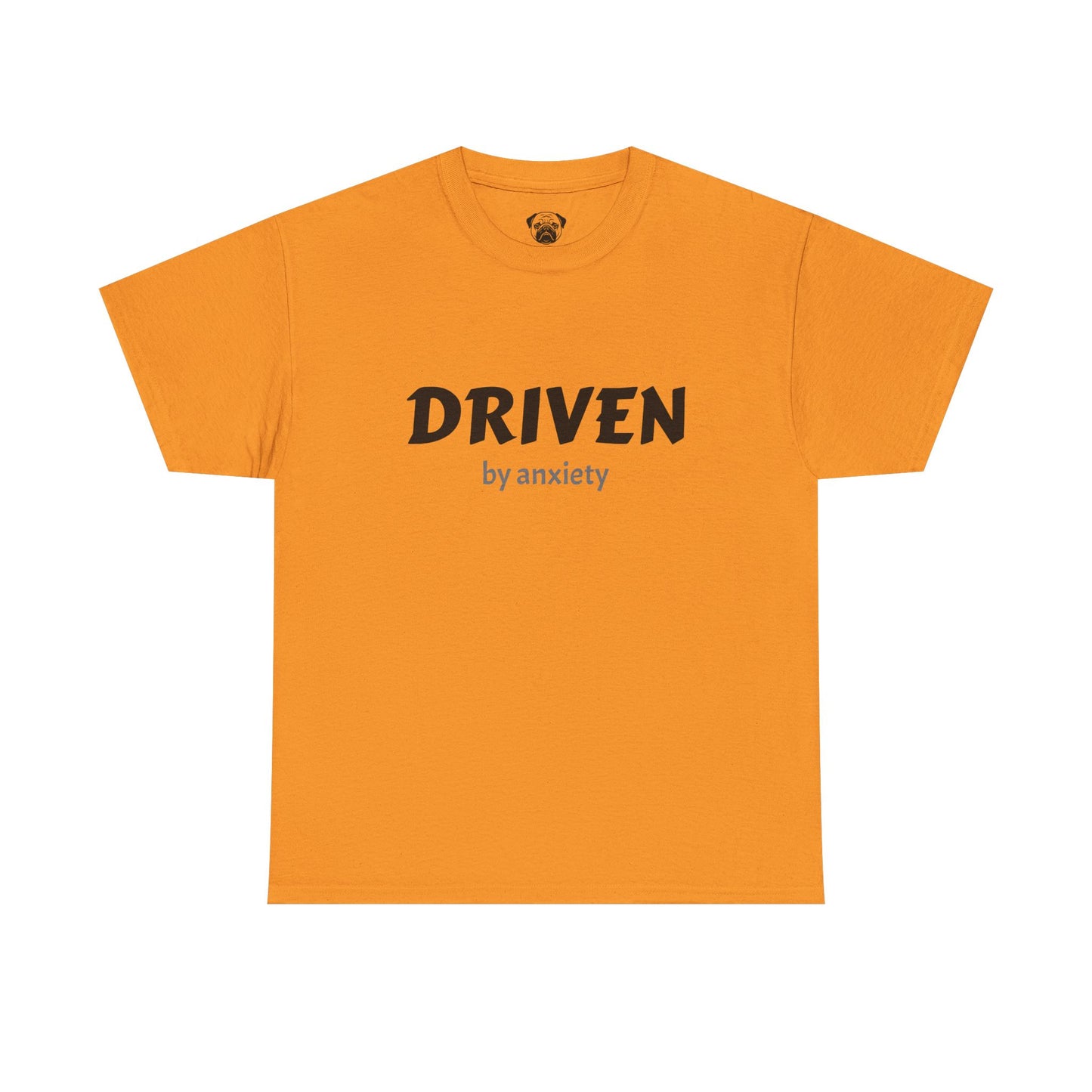 Funny Driven by Anxiety Unisex T-Shirt