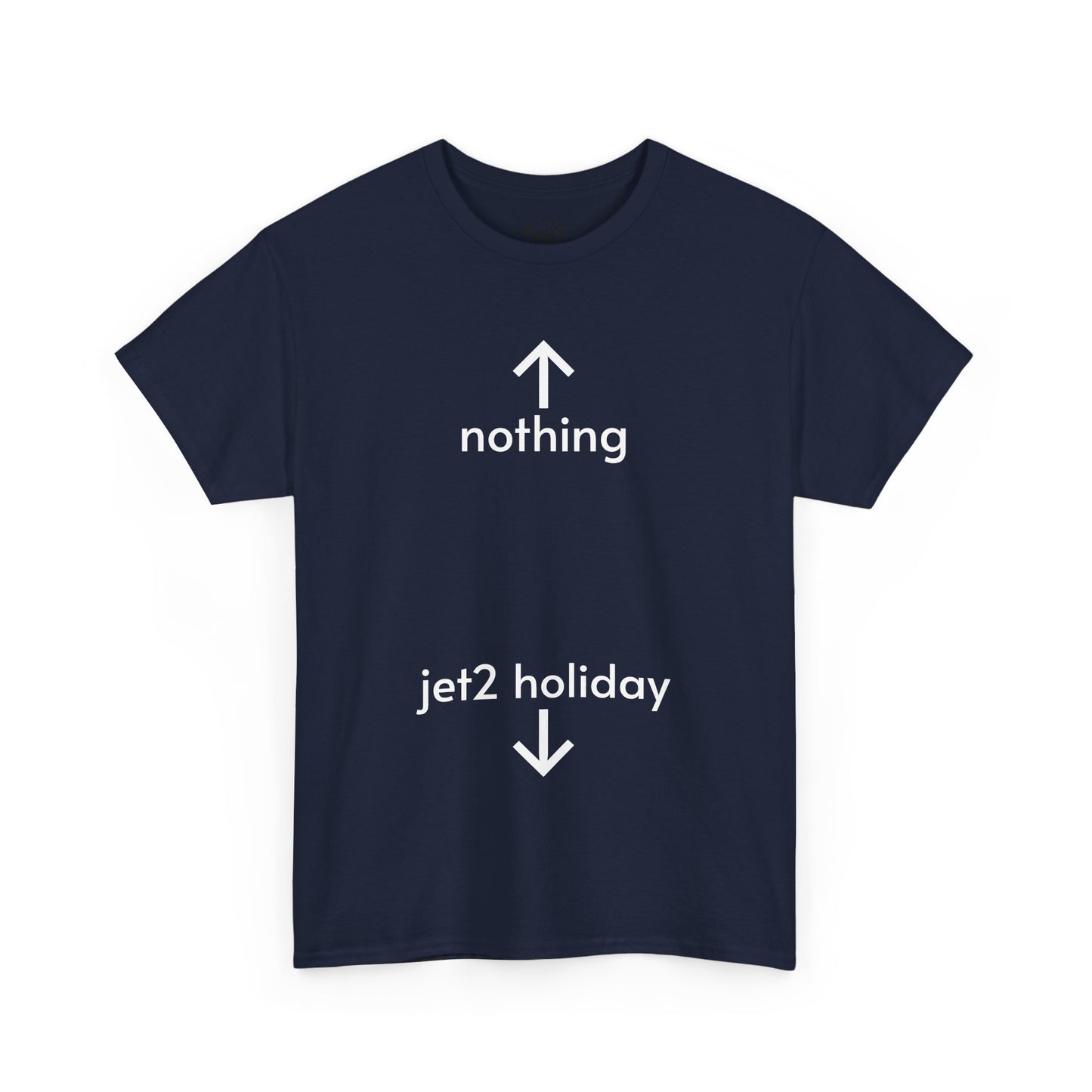 Unisex Typography Humor Tee – Nothing beats a Jet2 holiday
