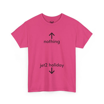 Unisex Typography Humor Tee – Nothing beats a Jet2 holiday