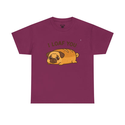 Cute Pug Loaf You Bread Tee, Casual Dog Lover's T-Shirt, Halloween Gift for Pet Owners, Funny Friendship Shirt, Unisex Cotton Tee