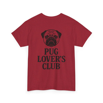 Cute Pug Lover's Club, Casual Dog Lover's T-Shirt, Gift for Pet Owners, Funny Friendship Shirt, Unisex Cotton Tee